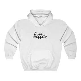 Better Hoodie